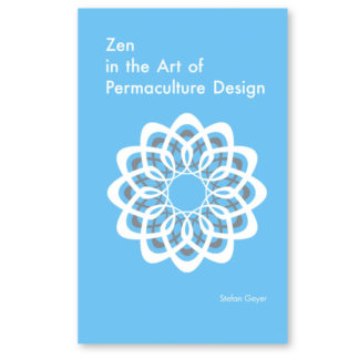 Zen in the Art of Permaculture Design