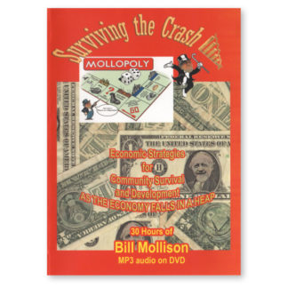 Surviving the Crash with Bill Mollison