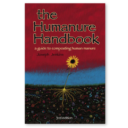 The Humanure Handbook - 3rd edition